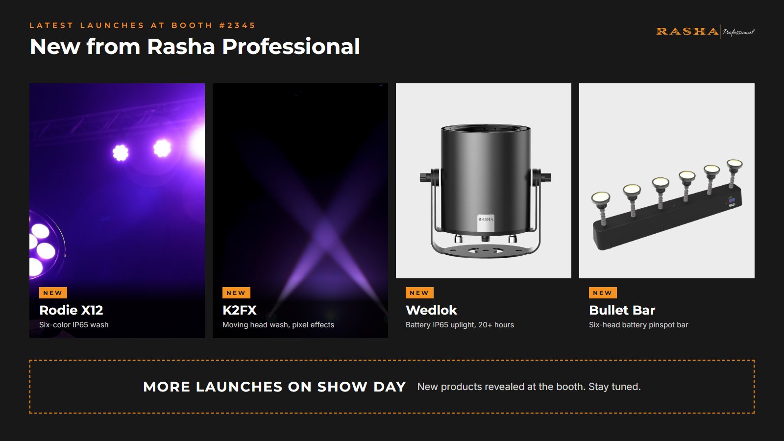 New Rasha Professional products at Wedding MBA 2026: Rodie X12 wash light, K2FX moving head wash, Wedlok battery uplight and Bullet Bar pinspot bar